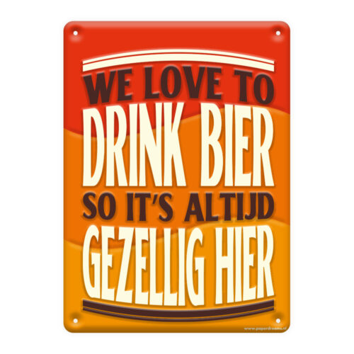 Metal Sign We love to drink bier bestellen bij FeestVoordeel |